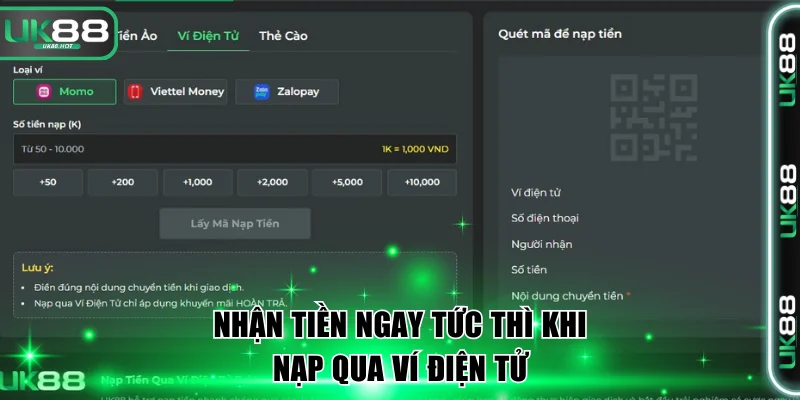 Nạp Tiền UK88 Thành Công Theo Hướng Dẫn Chi Tiết Nhất 2 Nhận tiền ngay tức thì khi nạp qua ví điện tử