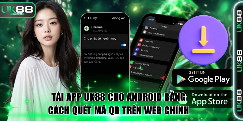 Tải app UK88 cho Android bằng cách quét mã QR trên web chính